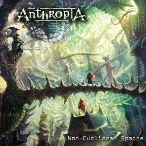 Anthropia - Non Euclidean Spaces - (France) 2015 - 
Drummer, Mixing, Mastering