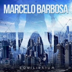 Marcelo Barbosa - Equilibrium (Brazil) 2020 - Mixing, Mastering