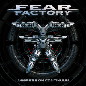 Fear Factory - Aggression Continuum - (USA) 2021 - Production, Editing, Programming, Keyboards, PreProduction